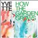 How the Garden Grows