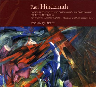 Paul Hindemith: Overture for the 'Flying Dutchman'; Militärminimax; String Quartet Op. 22
