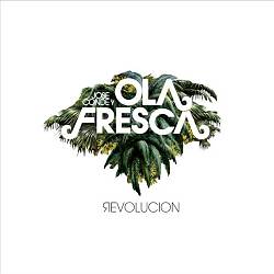 télécharger l'album Jose Conde Y Ola Fresca - Revolucion