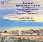 Lamond: Symphony in A major, Concert Overture "From the Scottish Highlands"; d'Albert: Overture to "Esther" Opus 8