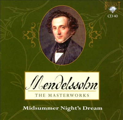 Mendelssohn: Midsummer Nights' Dream