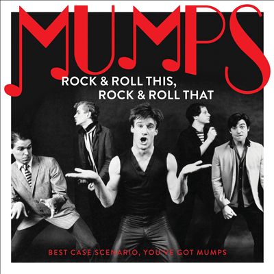 Rock & Roll This, Rock & Roll That: Best Case Scenario, You've Got Mumps