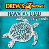 Drew's Famous Presents Hawaiian Luau Party Music