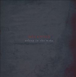 lataa albumi Download Melanoid - Asleep In The Wake album
