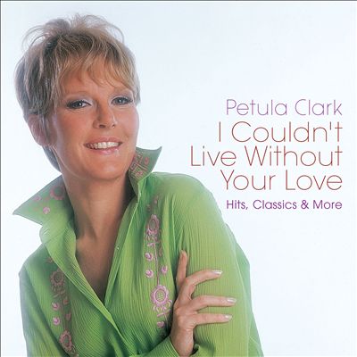 I Couldn’t Live Without Your Love: Hits, Classics & More