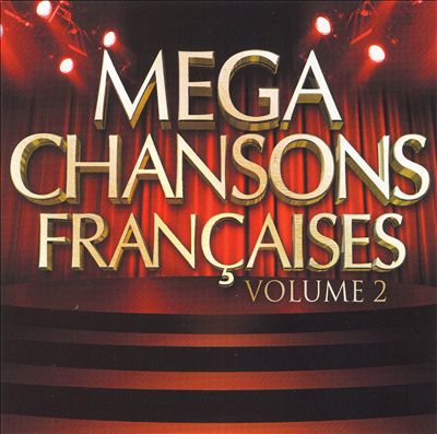 Mega Chansons Francaises, Vol. 2
