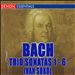 J.S. Bach: Trio Sonatas 1-6