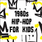 1980s Hip-Hop for Kids