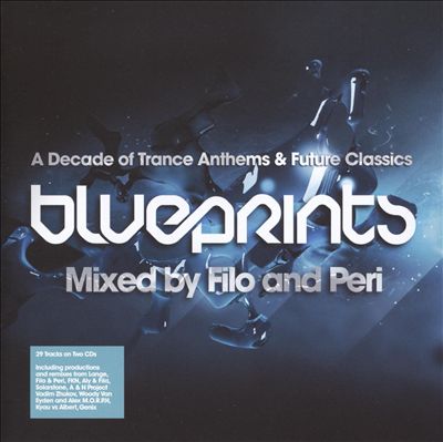 Blueprints: A Decade of Trance Anthems & Future Classics