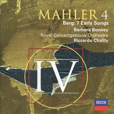 Mahler 4; Berg: 7 Early Songs