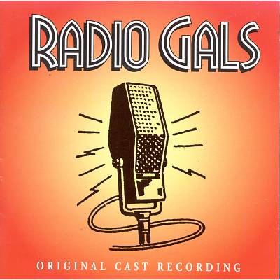 Radio Gals [Original Cast Recording]