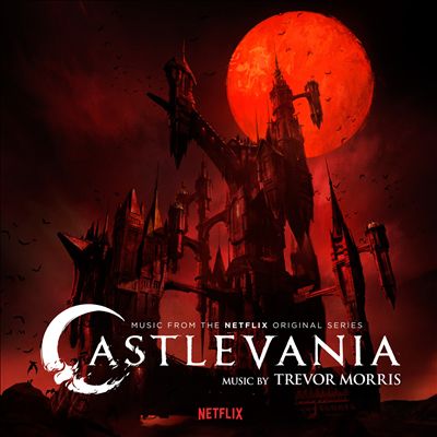 Castlevania [Music From the Netflix Original Series]