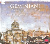 Geminiani: 12 Concerti Grossi