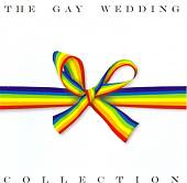 The Gay Wedding Collection