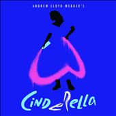 Andrew Lloyd Webber's Cinderella [Original West End Cast Recording]