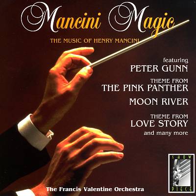 Mancini Magic: The Music of Henry Mancini