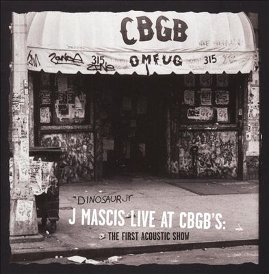 J Mascis Live at CBGB's: The First Acoustic Show