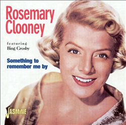 Album herunterladen Rosemary Clooney - Something To Remember Me By