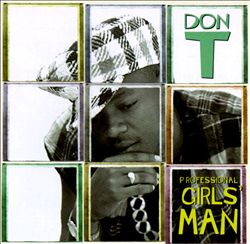 ladda ner album Don T - Professional Girls Man