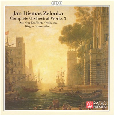 Jan Dismas Zelenka: Complete Orchestral Works, Vol. 3