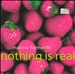 Nothing Is Real