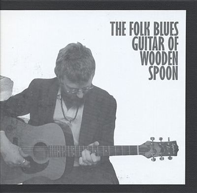 The Folk Blues Guitar of Wooden Spoon