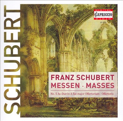 Schubert: Mass No. 5; Offertorio