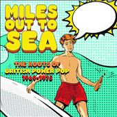 Miles Out to Sea: The&#8230;