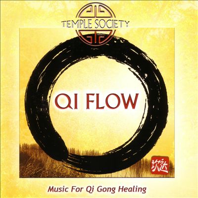 Qi Flow: Music for Qi Gong Healing