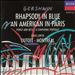Gershwin: An American in Paris; Rhapsody in Blue