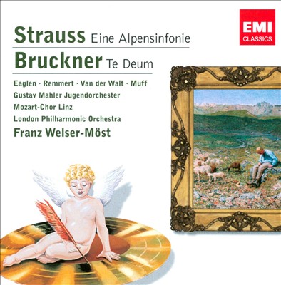 R. Strauss: Eine Alpensinfonie; Bruckner: Te Deum