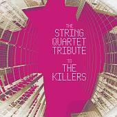The String Quartet Tribute to The Killers