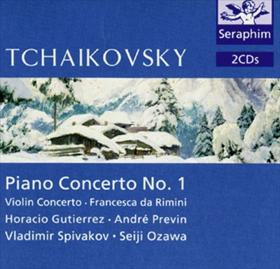 Tchaikovsky: Piano Concerto No. 1; Violin Concerto; Francesca da Rimini