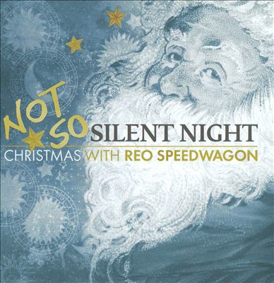 Not So Silent...Christmas with Reo Speedwagon