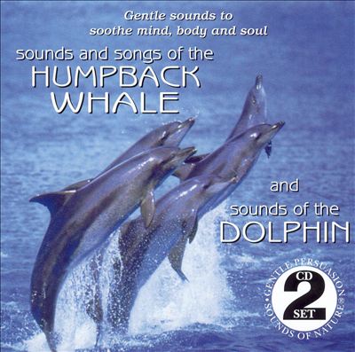 Sounds & Songs of the Humpback Whale/Sounds of the...