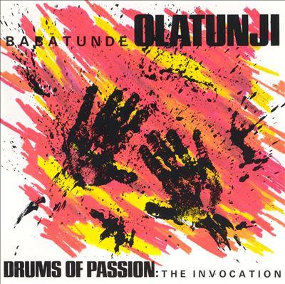 Drums of Passion: The Invocation