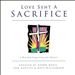 Love Sent a Sacrifice