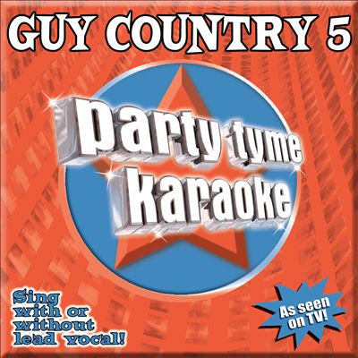 Party Tyme Karaoke: Guy Country, Vol. 5