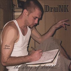 ladda ner album DruNK - The Story Of Drunk