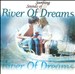 Soothing Sounds of River of Dreams