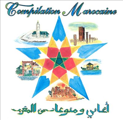 Compilation Marocaine, Vol. 1: Chaabi and Rai