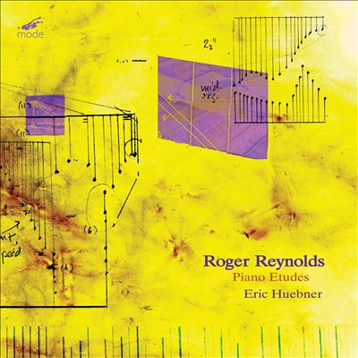Roger Reynolds: Piano Etudes