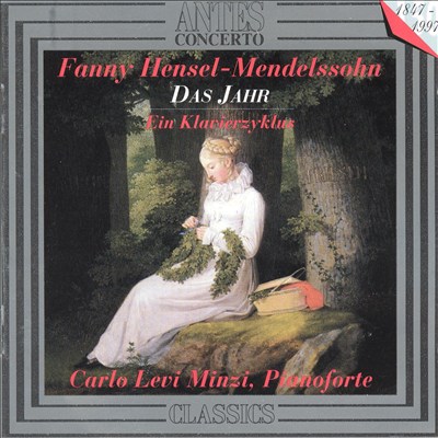 Fanny Mendelssohn: Das Jahr; Ein Klavierzyklus