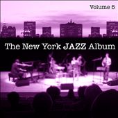 The New York Jazz Album, Vol. 5: Vocals, The American Song Book Standards, New Waves and In