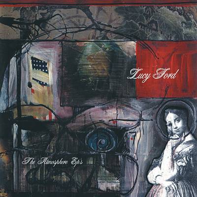 Lucy Ford: The Atmosphere EPs