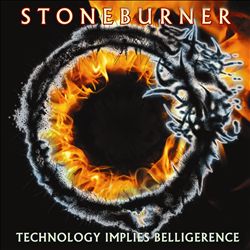 télécharger l'album Stoneburner - Technology Implies Belligerence