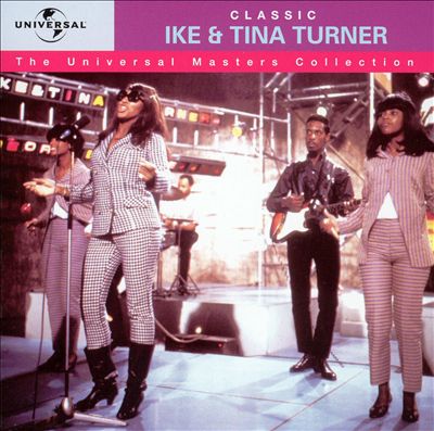 Universal Masters Collection: Classic Ike & Tina Turner