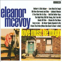 last ned album Eleanor McEvoy - Love Must Be Tough