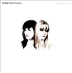 Album herunterladen Darkness Falls - Alive In Us