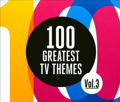 100 Greatest TV Themes, Vol. 3